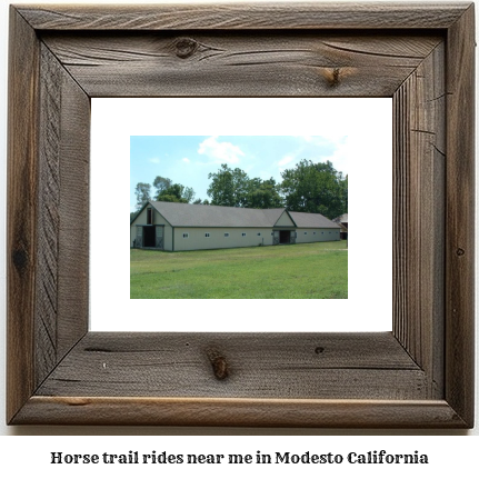 horse trail rides near me in Modesto, California